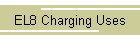 EL8 Charging Uses